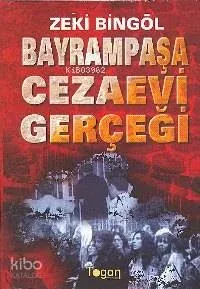 Bayrampaşa Cezaevi Gerçeği
