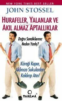 Hurafeler,yalanlar ve Akıl Almaz Aptallıklar