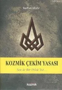 Kozmik Çekim Yasası Barbel Mohr