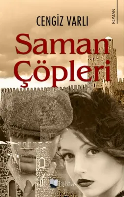 Saman Çöpleri Cengiz Varlı