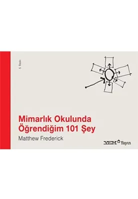 Mimarlık Okulunda Öğrendiğim 101 Şey Matthew Frederick