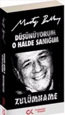 Düşünüyorum O Halde Sanığım : Zulümname