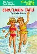 Ebru'ların Tatili