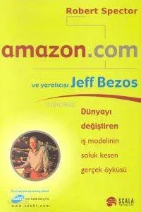 Amazon.com ve Yaraticisi Jeff Bezos