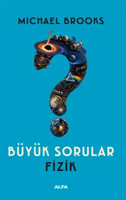 Büyük Sorular - Fizik Michael Brooks