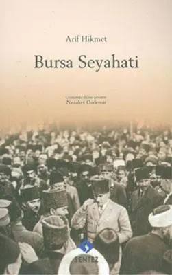 Arif Hikmet Bursa Seyahati