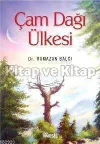 Çam Dağı Ülkesi Ramazan Balcı