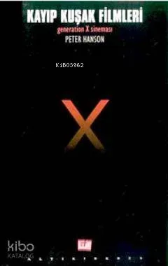 Kayıp Kuşak Filmleri Generation X Sineması
