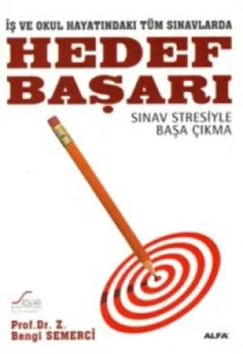 Hedef Başarı : Sınav Stresiyle Başa Çıkma