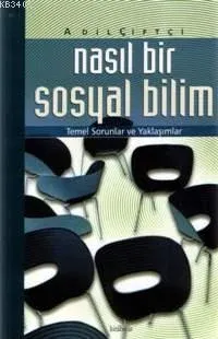 Nasıl Bir Sosyal Bilim