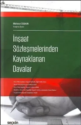 İnşaat Sözleşmelerinden Kaynaklanan Davalar