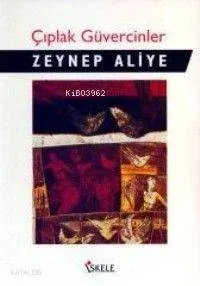 Çıplak Güvercinler Zeynep Aliye