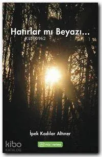 Hatırlar Mı Beyazı