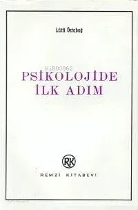 Psikolojide İlk Adım