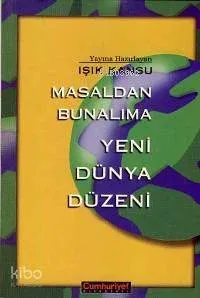 Masaldan Bunalıma Yeni Dünya Düzeni
