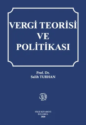 Vergi Teorisi ve Politikası Prof. Dr. Salih TURHAN