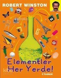 Elementler Her Yerde!