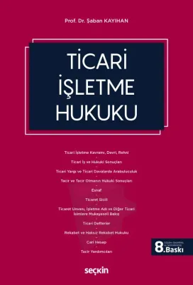 Ticari İşletme Hukuku Şaban Kayıhan