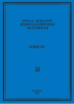 Sosyal Medyanın Kişiselleştirilmesi Araştırması
