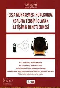 Ceza Muhakemesi Hukukunda Koruma Tedbiri Olarak İletişimin Denetlenmesi