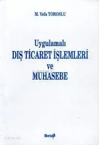 Dış Ticaret İşlemleri ve Muhasebe