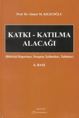 Katkı – Katılma Alacağı