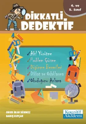 Dikkatli Dedektif - 4. ve 5. Sınıf Onur İnan Sönmez