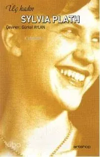 Üç Kadın Sylvia Plath