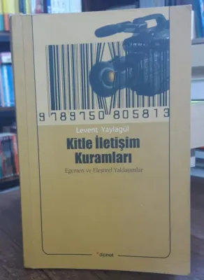 Kitle İletişim Kuramları Levent Yaylagül