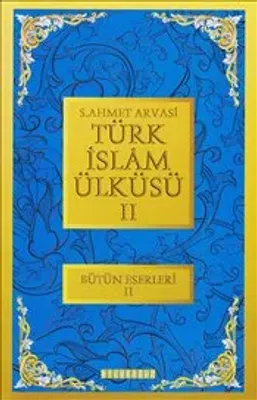 Türk İslam Ülküsü 2