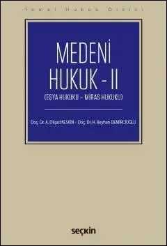 Medeni Hukuk - II - Temel Hukuk Dizisi