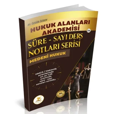 HUKAL HMGS/HAKİMLİK Süre-Sayı Ders Notları Serisi Medeni Hukuk
