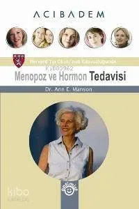 Menopoz ve Hormon Tedavisi