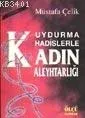 Uydurma Hadislerle Kadın Aleyhtarlığı