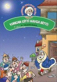 Yorgan Gitti Kavga Bitti!