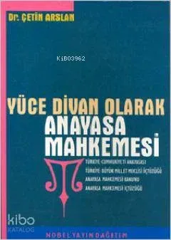 Yüce Divan Olarak Anayasa Mahkemesi