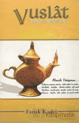 Vuslat - Sancılı Seneler 2 Faruk Kadri