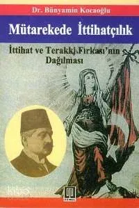 Mütarekede İttihatçılık