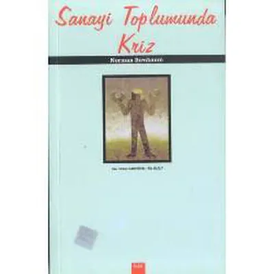 Sanayi Toplumunda Kriz