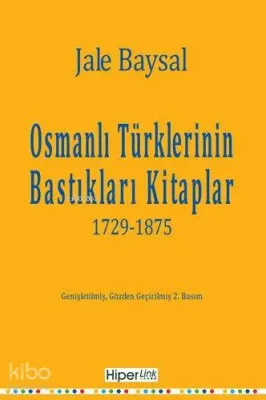 Osmanlı Türklerinin Bastıkları Kitaplar