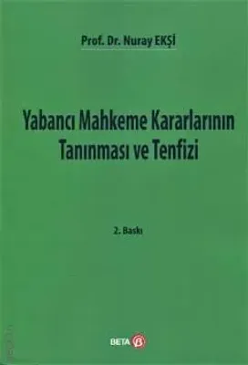 Yabancı Mahkeme Kararlarının Tanınması ve Tenfizi