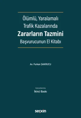 Ölümlü, Yaralamalı Trafik Kazalarında Zararların Tazmini 2.BASKI Furka