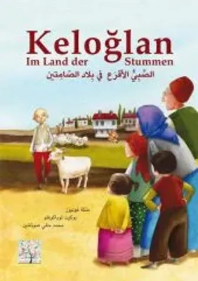 Keloglan im Land der Stummen / Deutsch-Arabisch