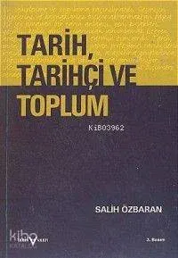 Tarih Tarihçi ve Toplum