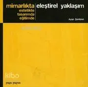 Mimarlıkta Eleştirel Yaklaşım