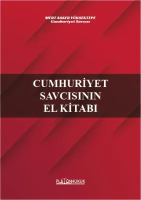 Cumhuriyet Savcısının El Kitabı Cumhuriyet Savcısının El Kitabı