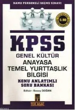 KPSS Genel Kültür Anayasa Temel Yurttaşlık Bilgisi Konu Anlatımlı Soru Bankası