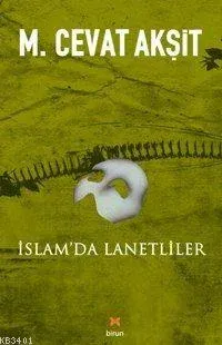 İslam'da Lanetliler Mustafa Cevat Akşit
