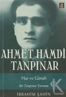 Ahmet Hamdi Tanpınar: Haz ve Günah İbrahim Şahin