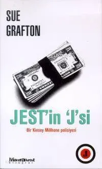 Jest'in 'J'si - Bir Kinsey Millhone Polisiyesi